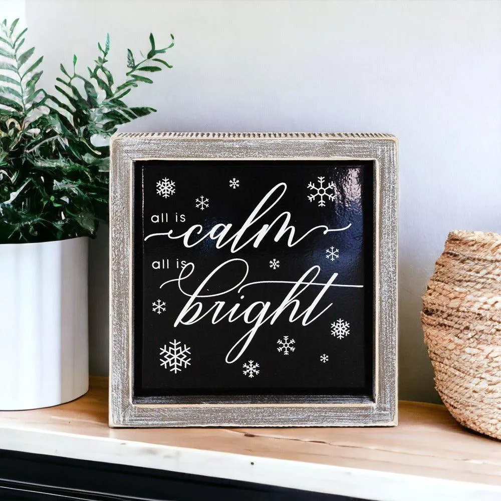 Calm & Bright 7" Sign