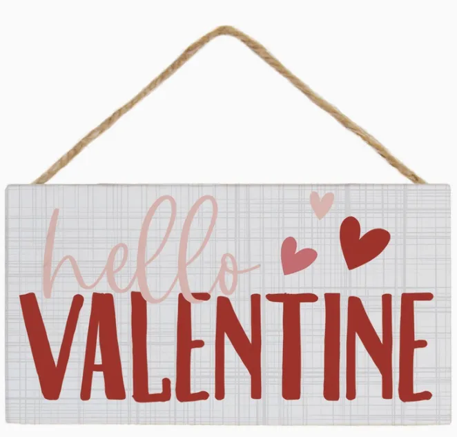 Hello Valentine Sign