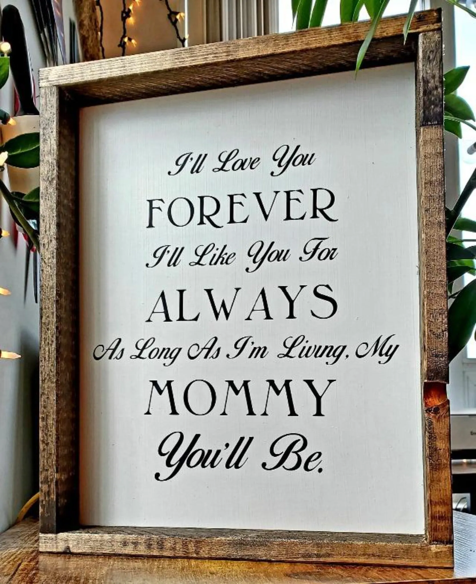 I'll Love You Forever Wall Decor Sign